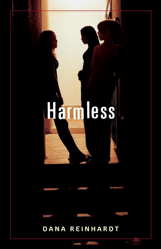 Harmless - Dana Reinhardt - ebook