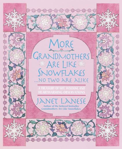 More Grandmothers Are Like Snowflakes...No Two Are Alike