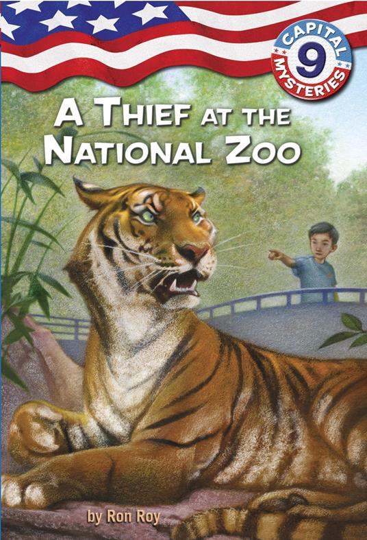 Capital Mysteries #9: A Thief at the National Zoo - Ron Roy,Timothy Bush - ebook
