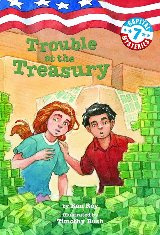 Capital Mysteries #7: Trouble at the Treasury - Ron Roy,Timothy Bush - ebook