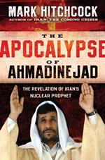 The Apocalypse of Ahmadinejad