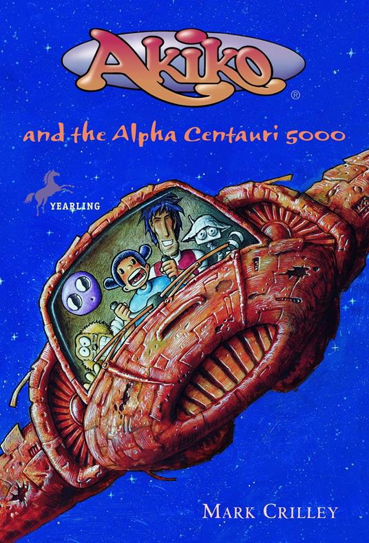 Akiko and the Alpha Centauri 5000 - Mark Crilley - ebook