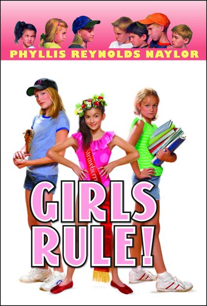 Girls Rule! - Phyllis Reynolds Naylor - ebook
