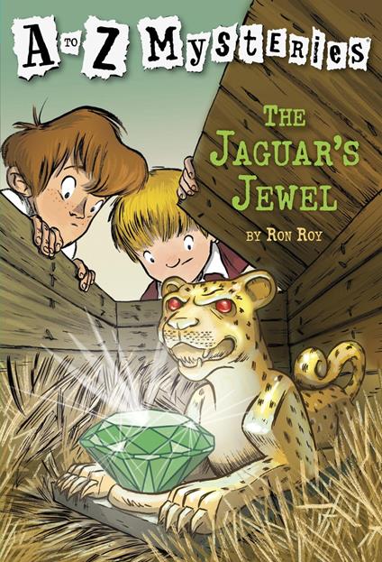 A to Z Mysteries: The Jaguar's Jewel - Ron Roy,John Steven Gurney - ebook