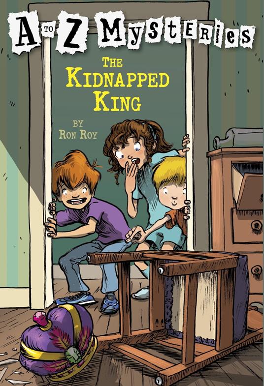 A to Z Mysteries: The Kidnapped King - Ron Roy,John Steven Gurney - ebook