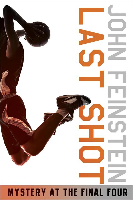 Last Shot: Mystery at the Final Four (The Sports Beat, 1) - John Feinstein - ebook
