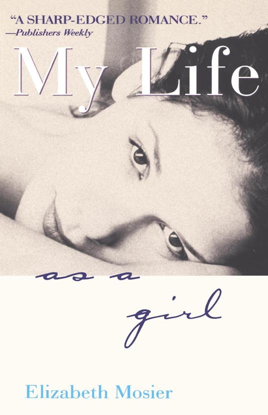 My Life as a Girl - Elizabeth Mosier - ebook
