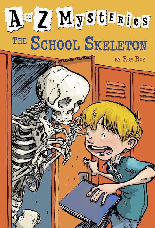 A to Z Mysteries: The School Skeleton - Ron Roy,John Steven Gurney - ebook