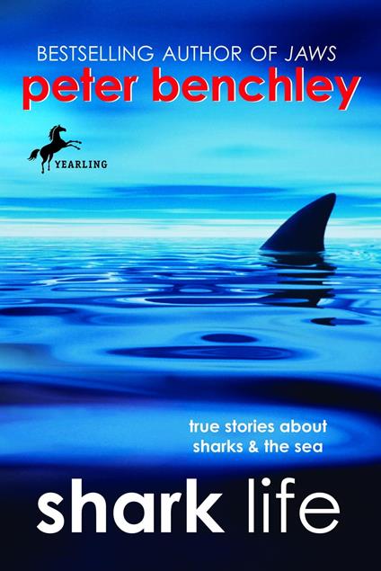Shark Life - Peter Benchley,Karen Wojtyla - ebook