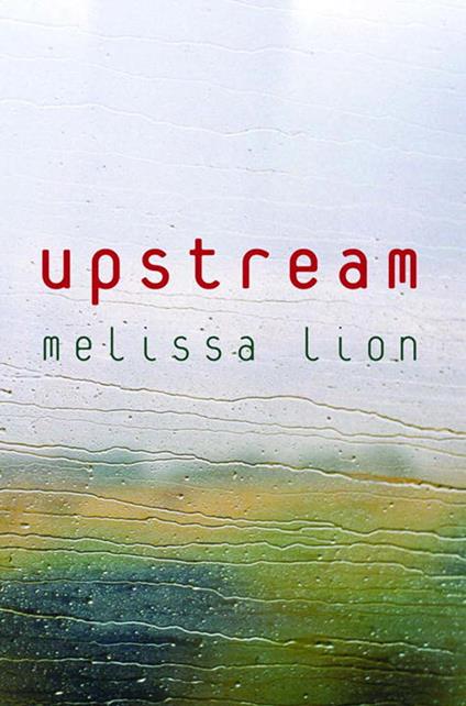 Upstream - Melissa Lion - ebook