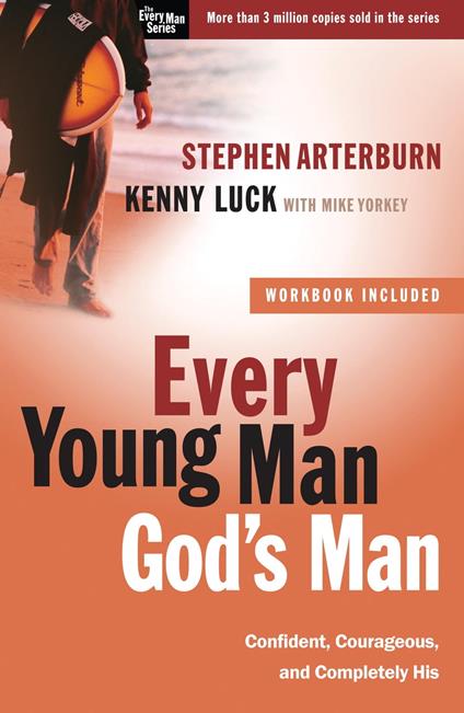 Every Young Man, God's Man - Stephen Arterburn,Kenny Luck,Mike Yorkey - ebook