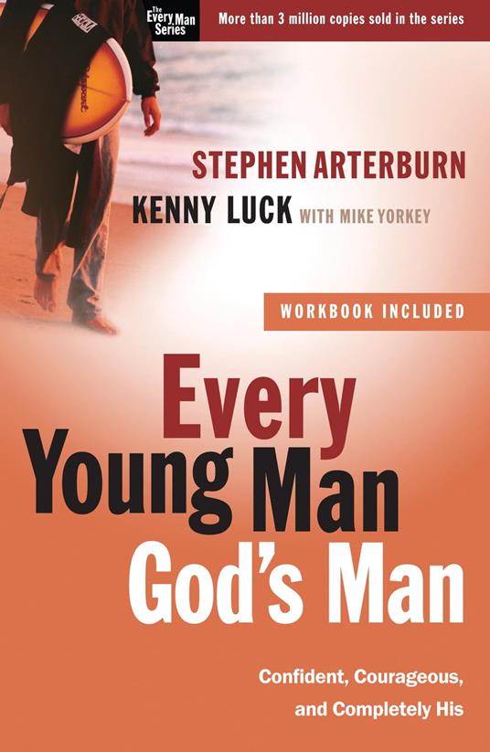 Every Young Man, God's Man - Stephen Arterburn,Kenny Luck,Mike Yorkey - ebook