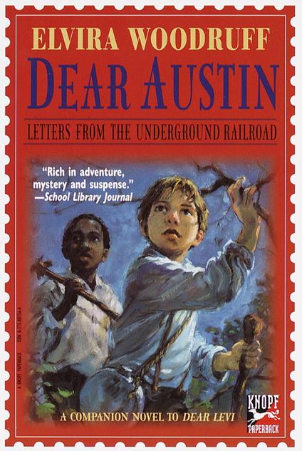 Dear Austin: Letters from the Underground Railroad - Elvira Woodruff,Nancy Carpenter - ebook