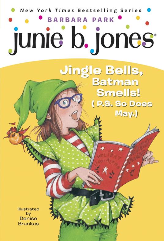 Junie B. Jones #25: Jingle Bells, Batman Smells! (P.S. So Does May.) - Barbara Park,Denise Brunkus - ebook