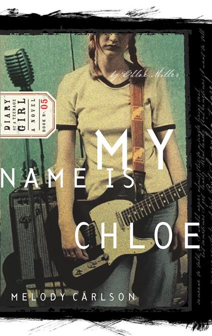 My Name Is Chloe - Melody Carlson - ebook