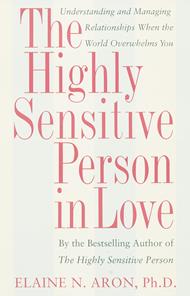 The Highly Sensitive Person in Love