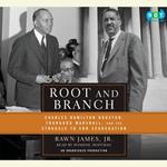 Root and Branch