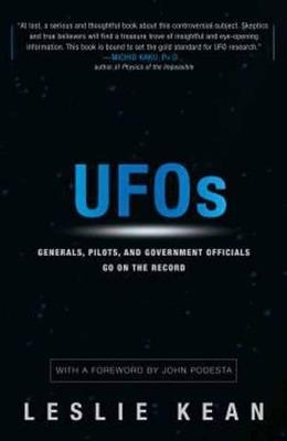 UFOs: Generals, Pilots, and Government Officials Go on the Record - Leslie Kean - cover