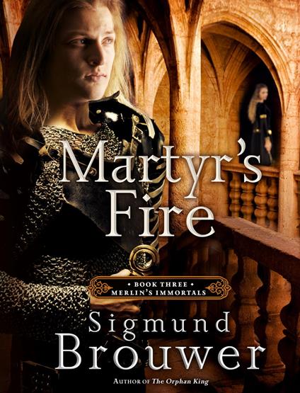 Martyr's Fire - Sigmund Brouwer - ebook
