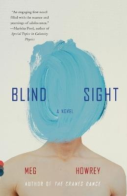 Blind Sight: A Novel - Meg Howrey - cover