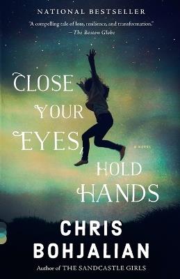 Close Your Eyes, Hold Hands - Chris Bohjalian - cover