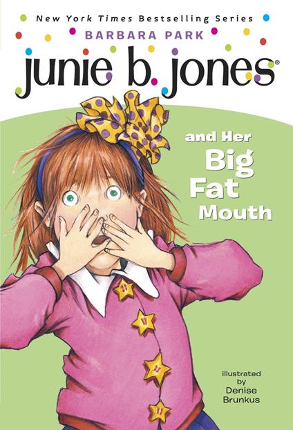 Junie B. Jones #3: Junie B. Jones and Her Big Fat Mouth - Barbara Park,Denise Brunkus - ebook