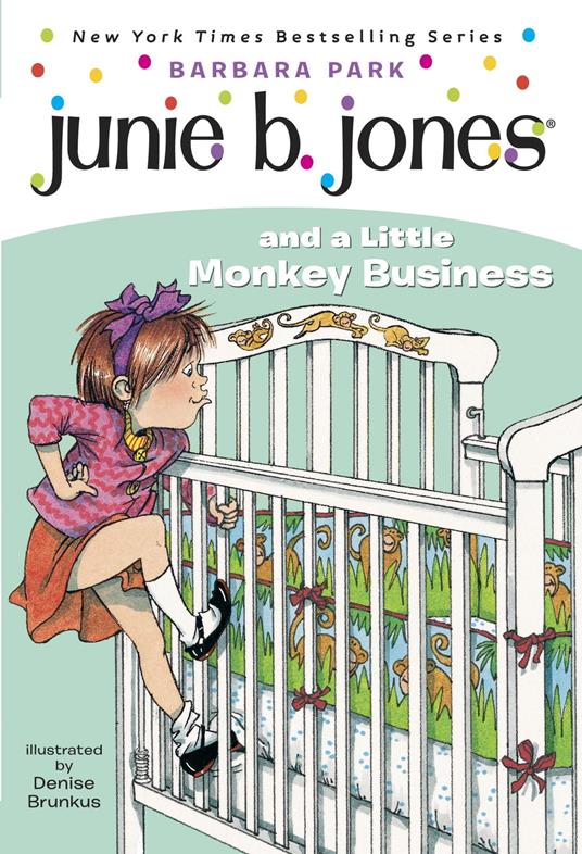 Junie B. Jones #2: Junie B. Jones and a Little Monkey Business - Barbara Park,Denise Brunkus - ebook