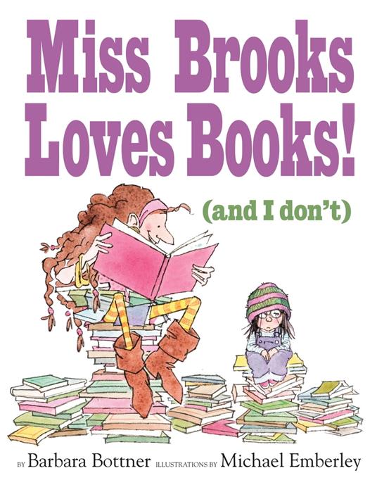 Miss Brooks Loves Books (And I Don't) - Barbara Bottner,Michael Emberley - ebook