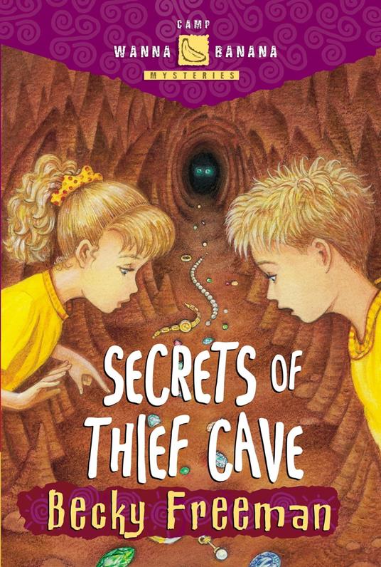 Secrets of Thief Cave - Becky Freeman,David Clar - ebook