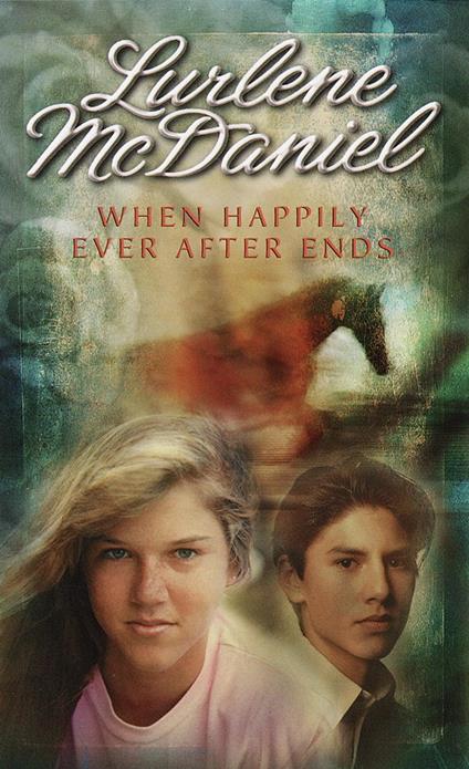 When Happily Ever After Ends - Lurlene McDaniel - ebook