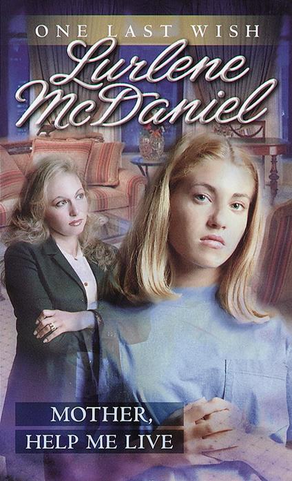 Mother, Help Me Live - Lurlene McDaniel - ebook