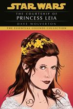 The Courtship of Princess Leia: Star Wars Legends