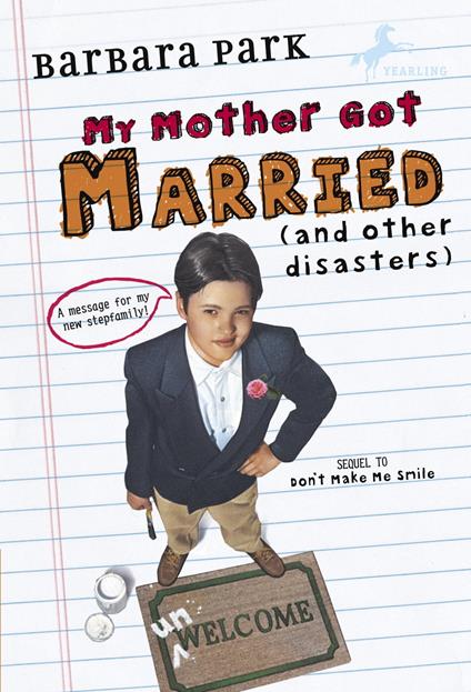 My Mother Got Married and Other Disasters - Barbara Park - ebook