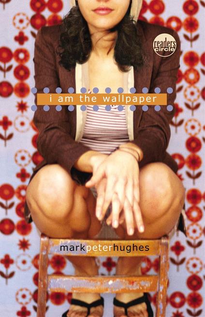 I Am the Wallpaper - Mark Peter Hughes - ebook