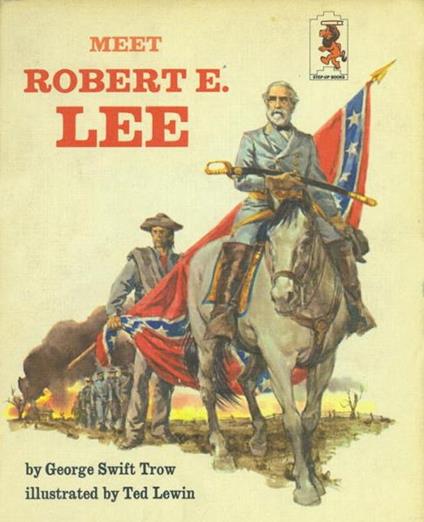 Meet Robert E Lee - George W.S. Trow - ebook