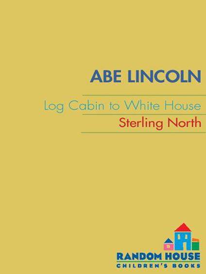 Abe Lincoln - Sterling North - ebook