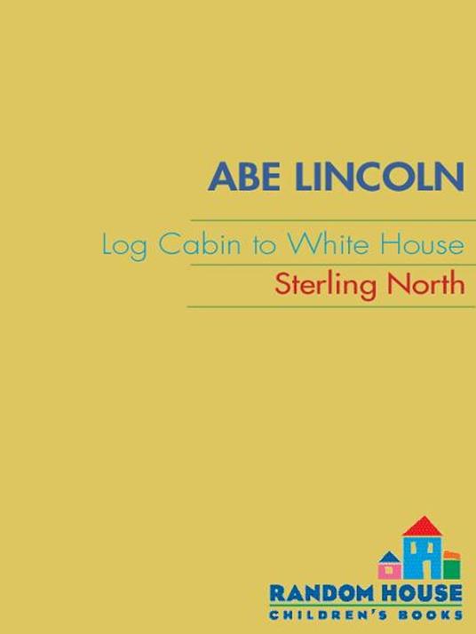 Abe Lincoln - Sterling North - ebook