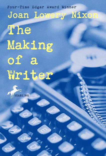 The Making of a Writer - Joan Lowery Nixon - ebook