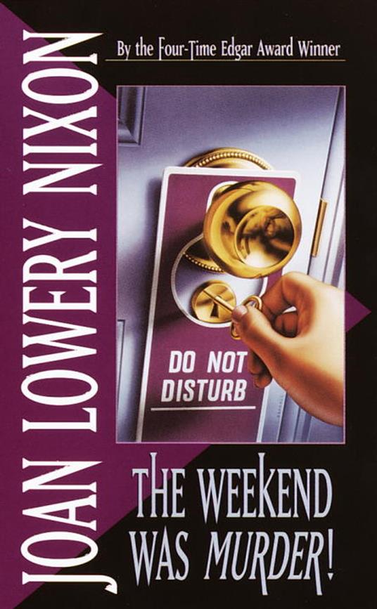 The Weekend Was Murder - Joan Lowery Nixon - ebook