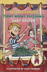 Pee Wee Scouts: Teeny Weeny Zucchinis