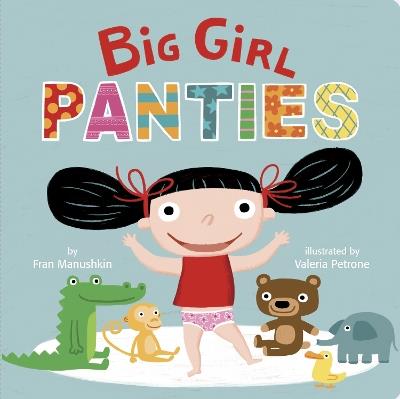 Big Girl Panties - Fran Manushkin - cover