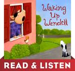 Waking Up Wendell: Read & Listen Edition