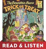 The Berenstain Bears Trick or Treat (Berenstain Bears): Read & Listen Edition
