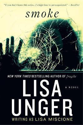 Smoke: A Novel - Lisa Unger - cover