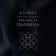 Prelude to Foundation