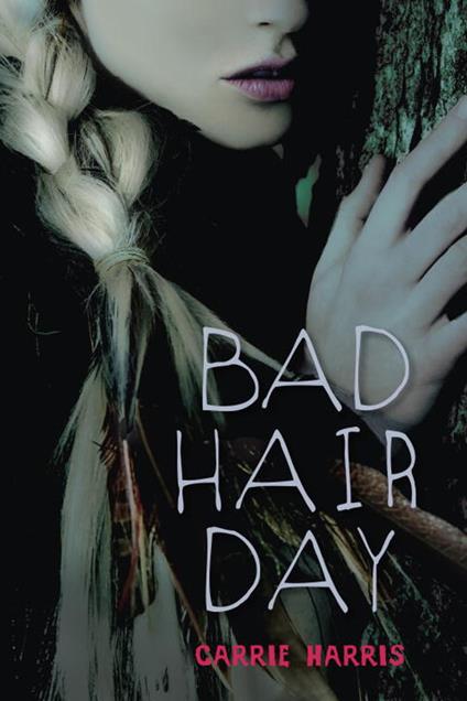 Bad Hair Day - Carrie Harris - ebook