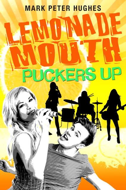 Lemonade Mouth Puckers Up - Mark Peter Hughes - ebook