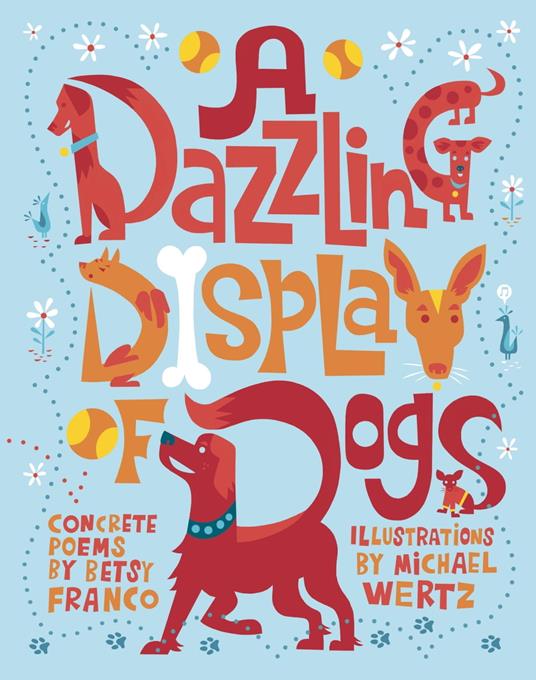 A Dazzling Display of Dogs - Betsy Franco,Michael Wertz - ebook