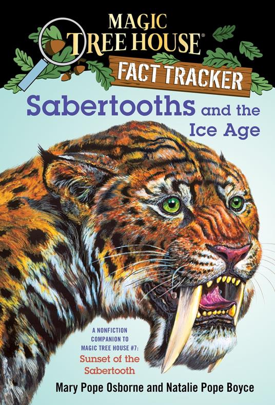 Sabertooths and the Ice Age - Natalie Pope Boyce,Mary Pope Osborne,Sal Murdocca - ebook