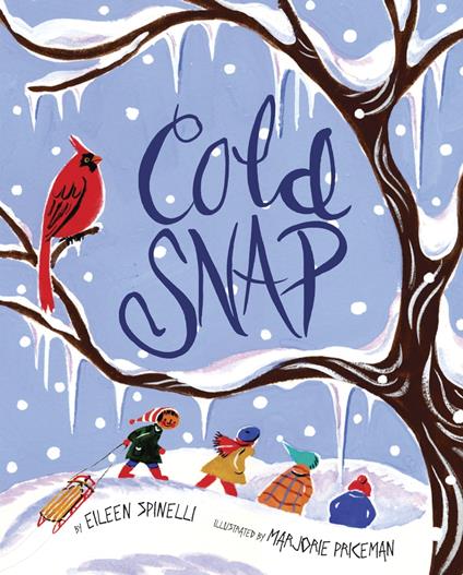 Cold Snap - Eileen Spinelli,Marjorie Priceman - ebook
